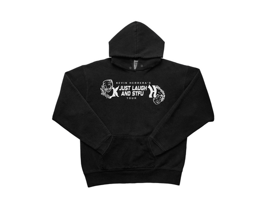 LIMITED - JUST LAUGH AND STFU HOODIE